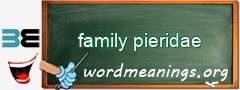 WordMeaning blackboard for family pieridae